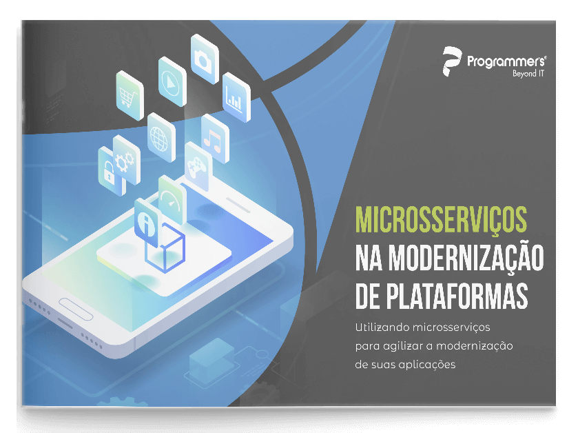 E-book - Microsserviços: Utilizando para agilizar a modernização de suas aplicações